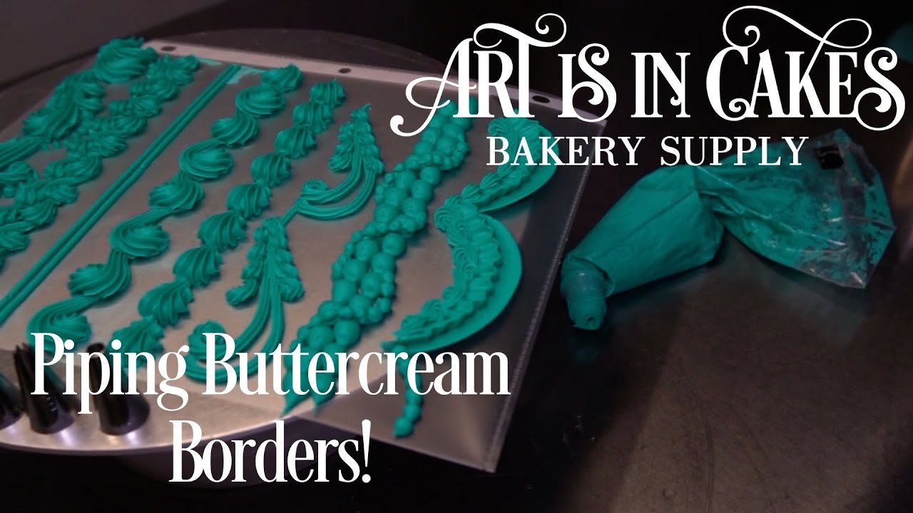 Piping Buttercream Borders | Step by step on how you can create the perfect piping borders!