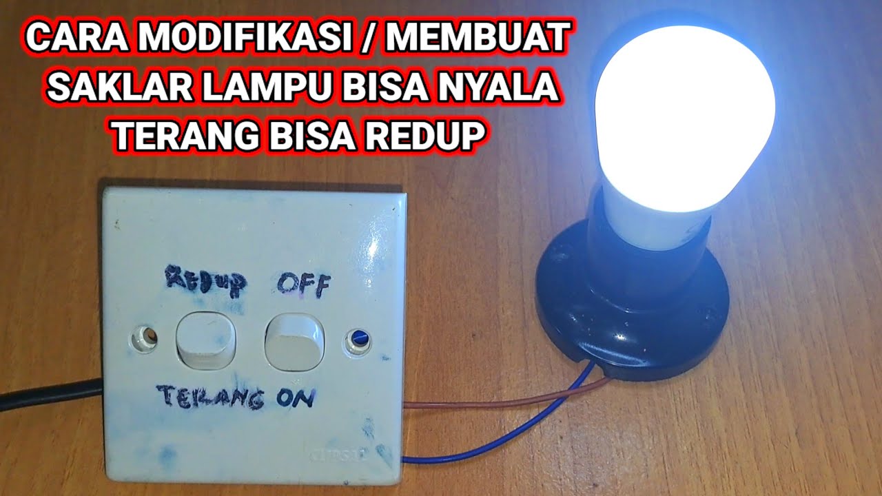 IDE  CERDAS ‼️ Cara membuat saklar lampu bisa nyala  redup dan bisa terang ❗️