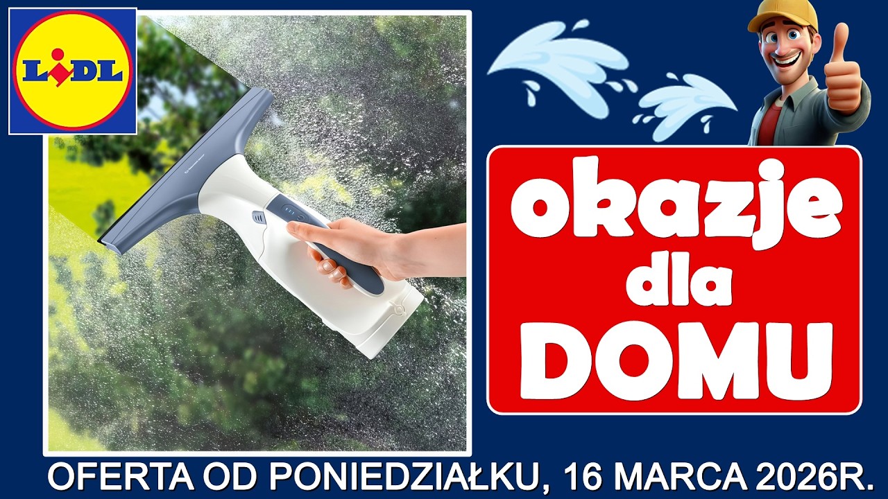 LIDL | Nowa Oferta od Poniedziałku 16.03.2026 | Okazje dla Domu