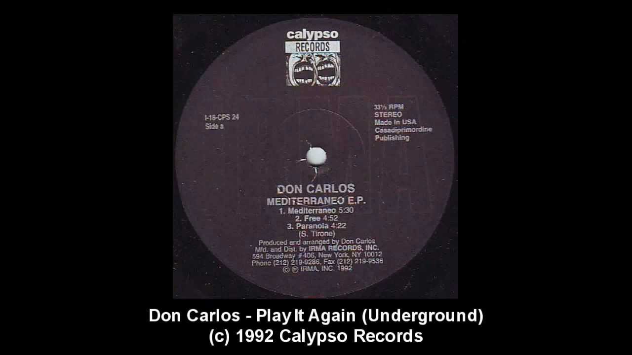 Don Carlos - Play It Again (Underground) (Mediterraneo E.P.)