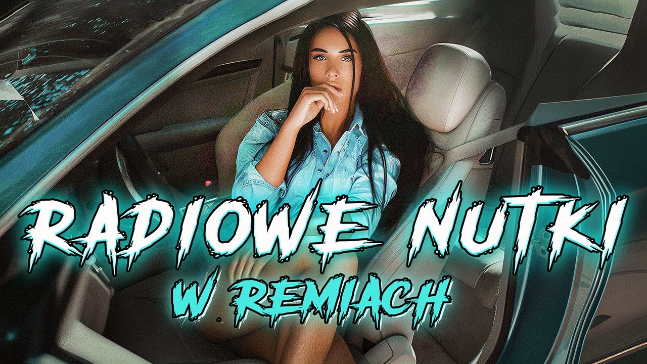 RADIOWE NUTKI W REMIXACH 🔥 NAJLEPSZA MUZYKA KLUBOWA 2025 🔥 MUZYKA DO AUTA 🔥 DJ TUNNE