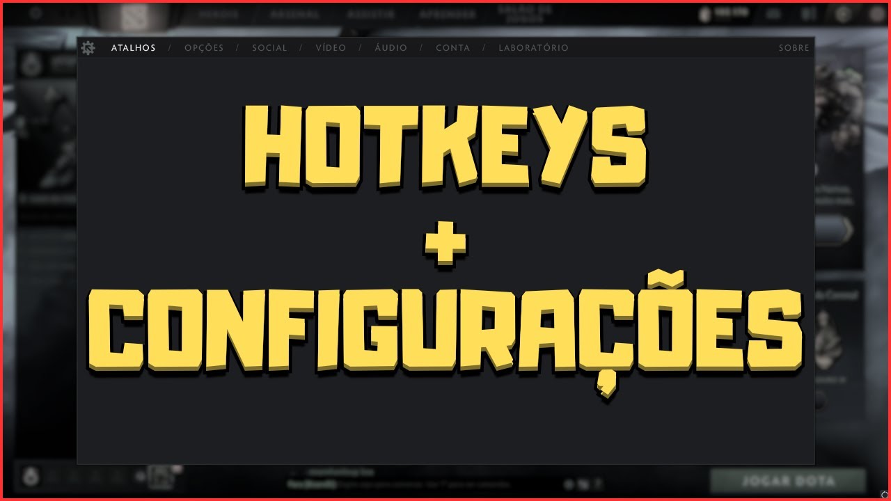 Melhores configurações e atalhos no Dota 2