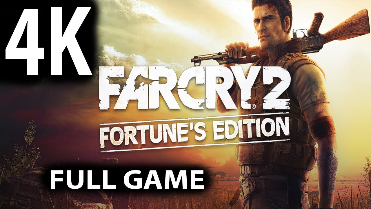 Far Cry 2 Full Game Walkthrough - No Commentary (PC 4K 60FPS)