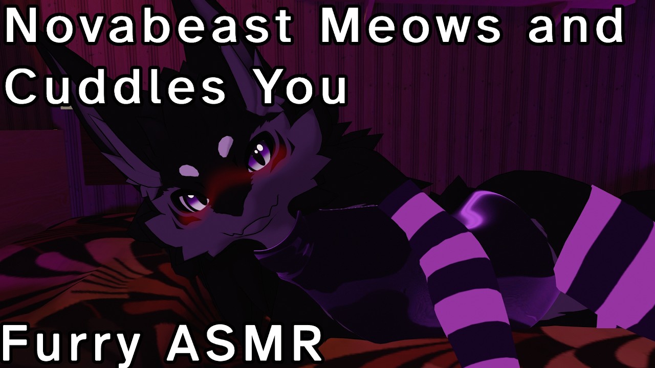 [Furry ASMR] Novabeast Meows at You and Cuddles You to Sleep