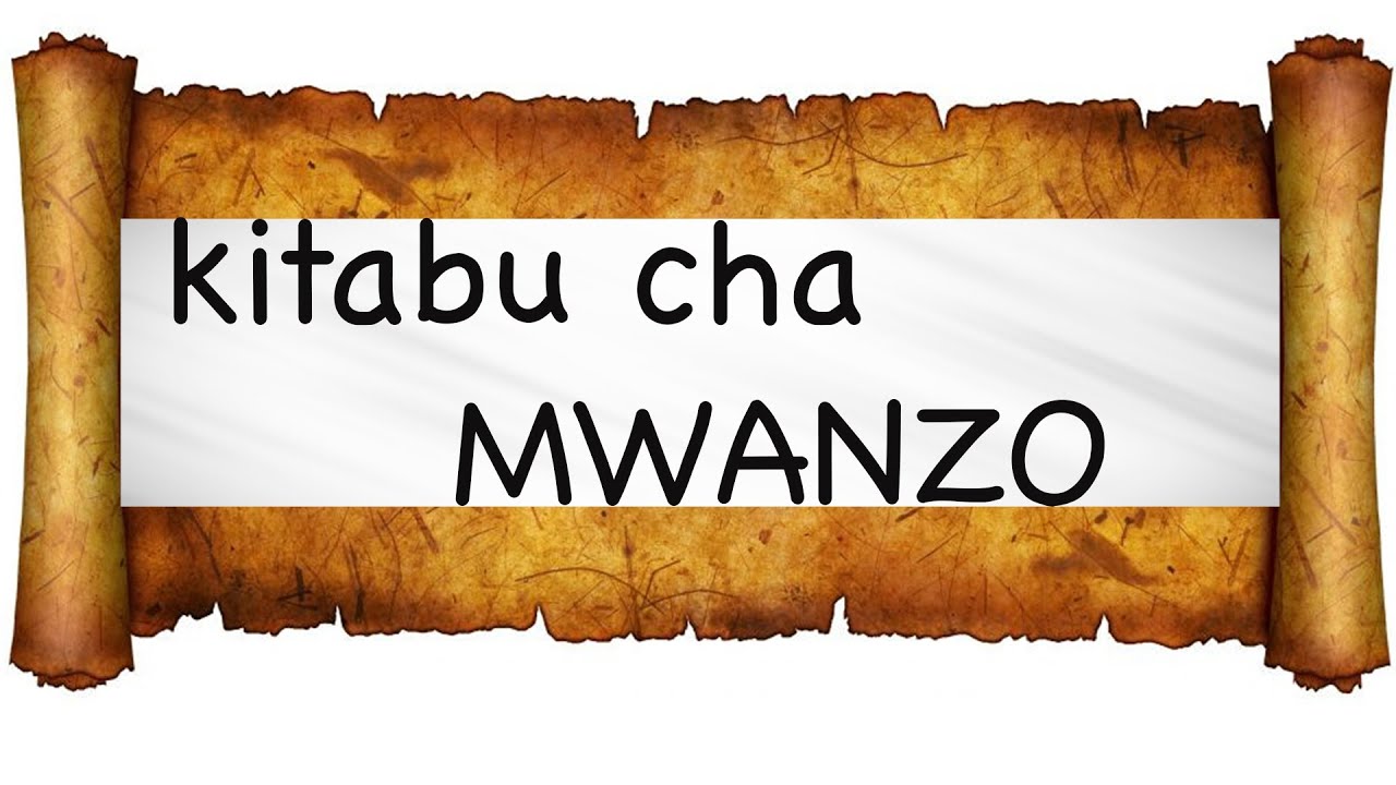 YALIYOMO NDANI YA KITABU CHA MWANZO