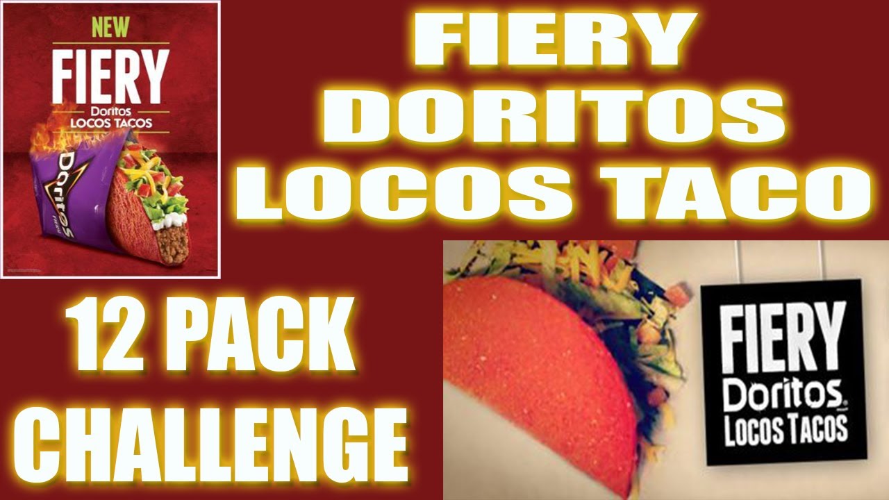 12 Pack Fiery Doritos Locos Taco Challenge #TacoBell #fierydlt
