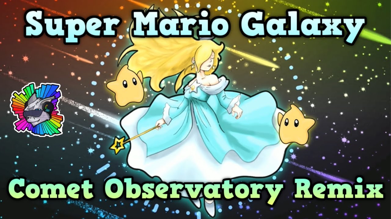 Super Mario Galaxy - Rosalina's Comet Observatory Remix