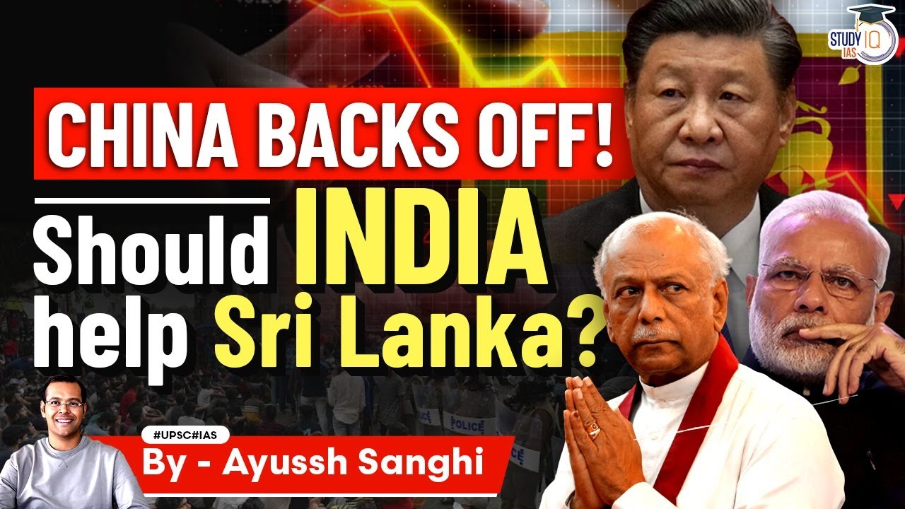 Sri Lanka banks on India as China backs off | Financial Aid | Development Loans | UPSC