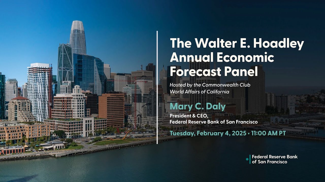 Economic Forecast Panel with Mary C. Daly President & CEO, SF Fed