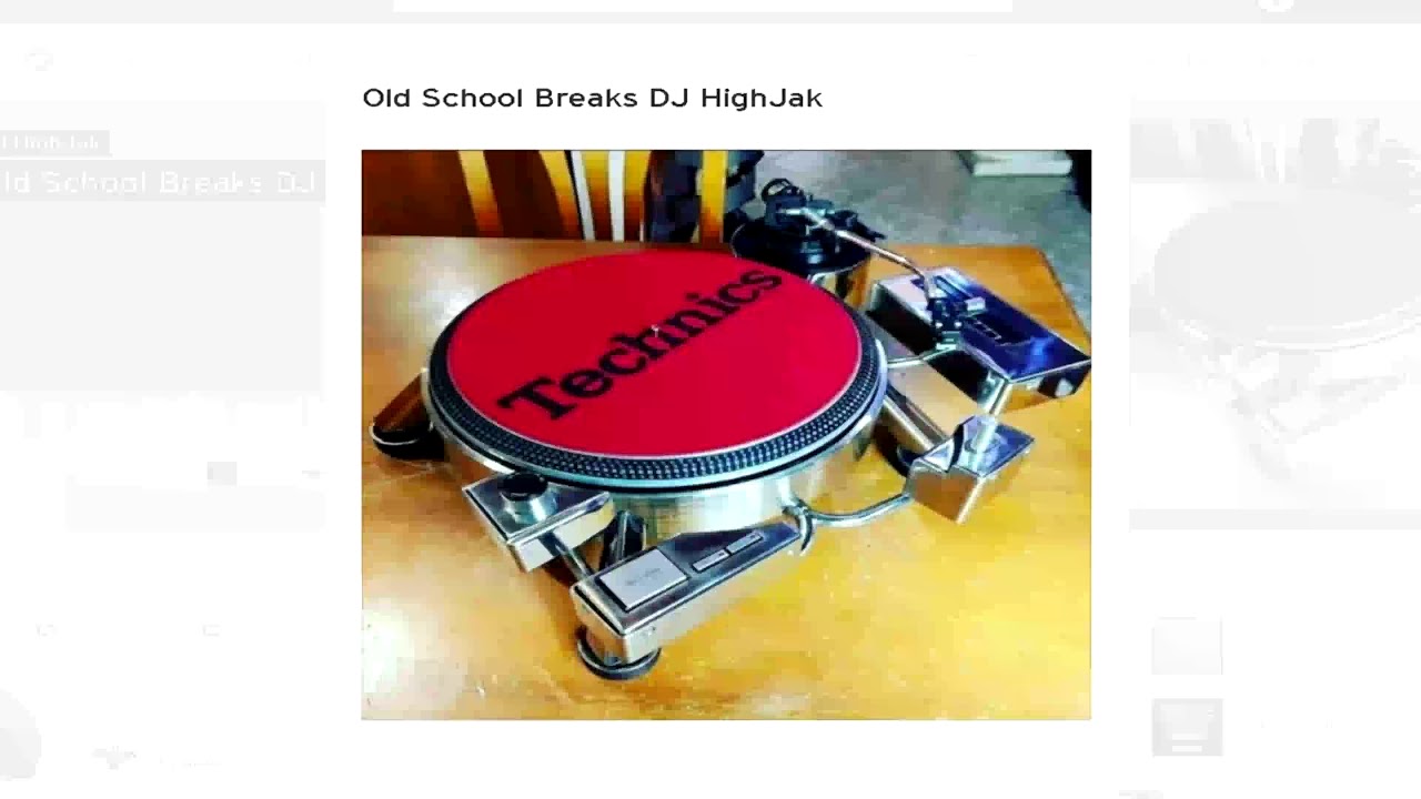 Old School Breaks DJ HighJak
