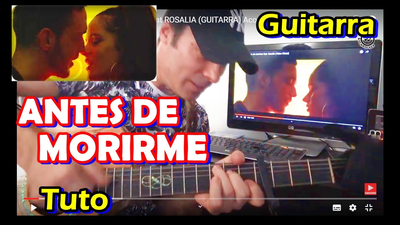 COMO Tocar 🎸 ANTES DE MORIRME de C TANGANA (GUITARRA) ft ROSALIA  Acordes y RITMICA, Tutorial FACIL