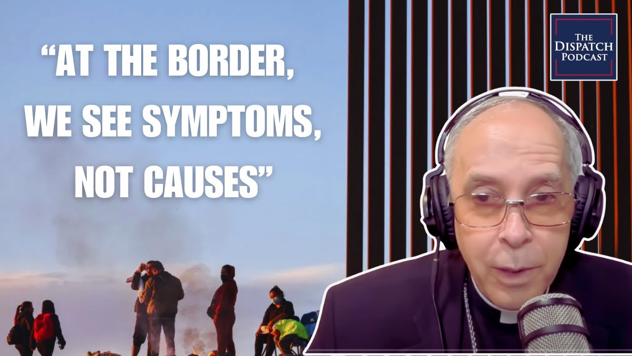 The Church and Immigration | El Paso Bishop Mark Seitz
