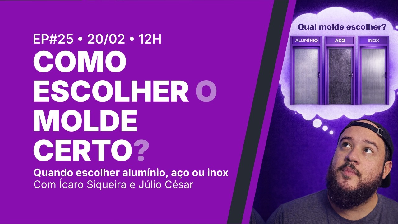 Rotocast #25 | Como escolher o molde certo? | Como escolher entre Alumínio, inox ou aço — AO VIVO