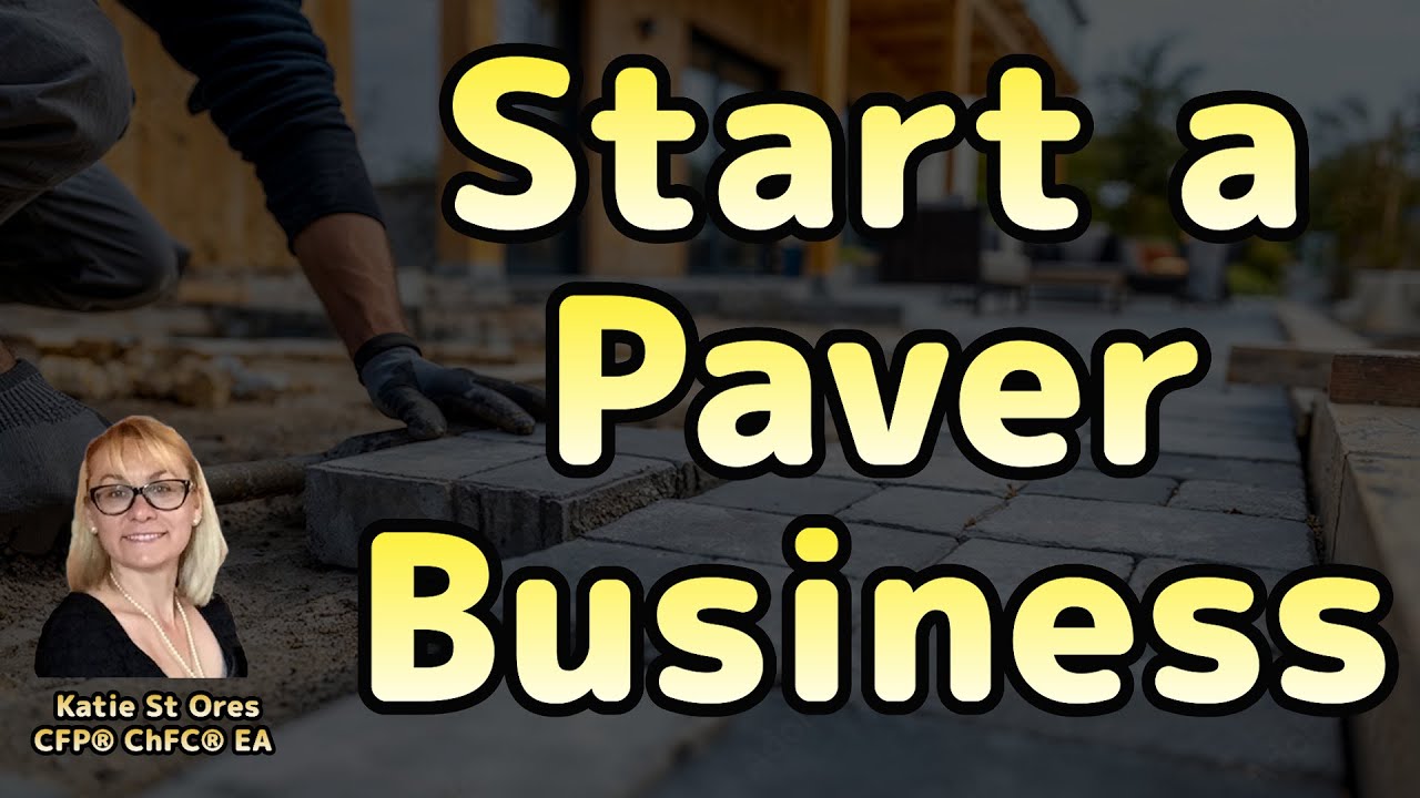 How to Start a Paver Installation Business: Your Blueprint to Success | Deep Dive with Katie St Ores