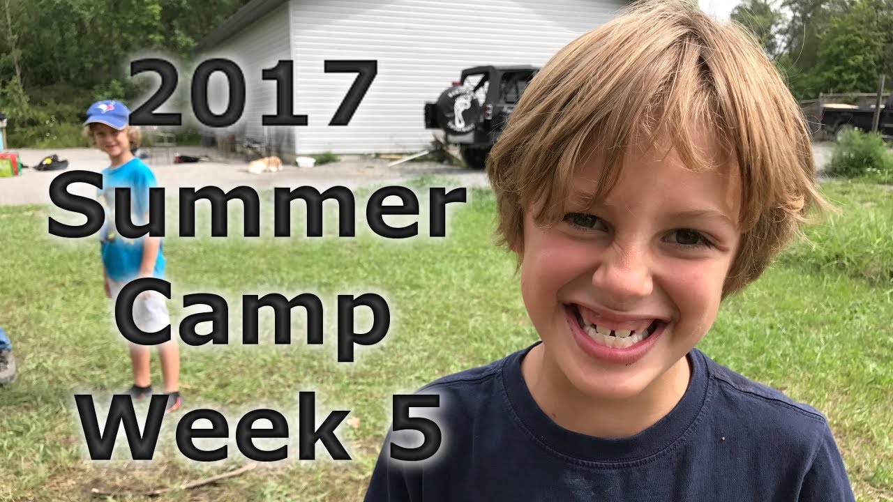 2017 Summer Camp Week 5