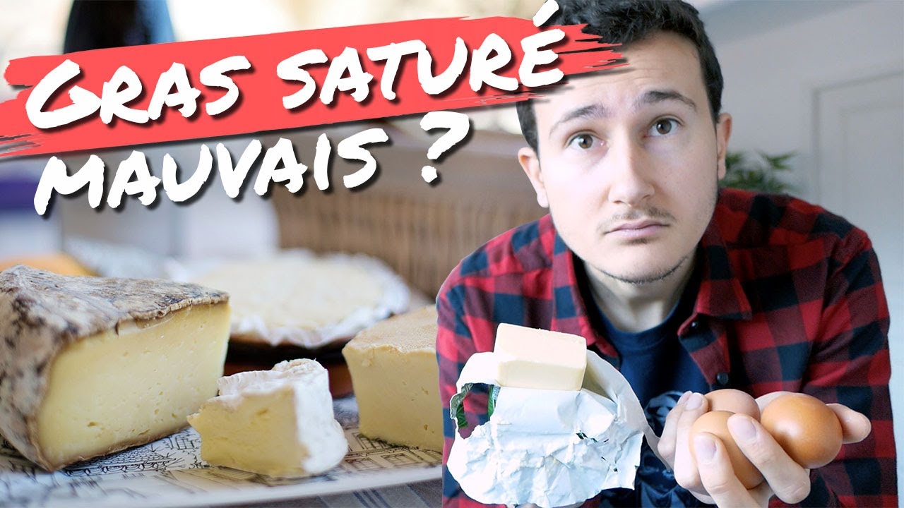 GRAISSES SATUR&Eacute;ES : VRAIMENT MAUVAISES pour la SANT&Eacute; ?