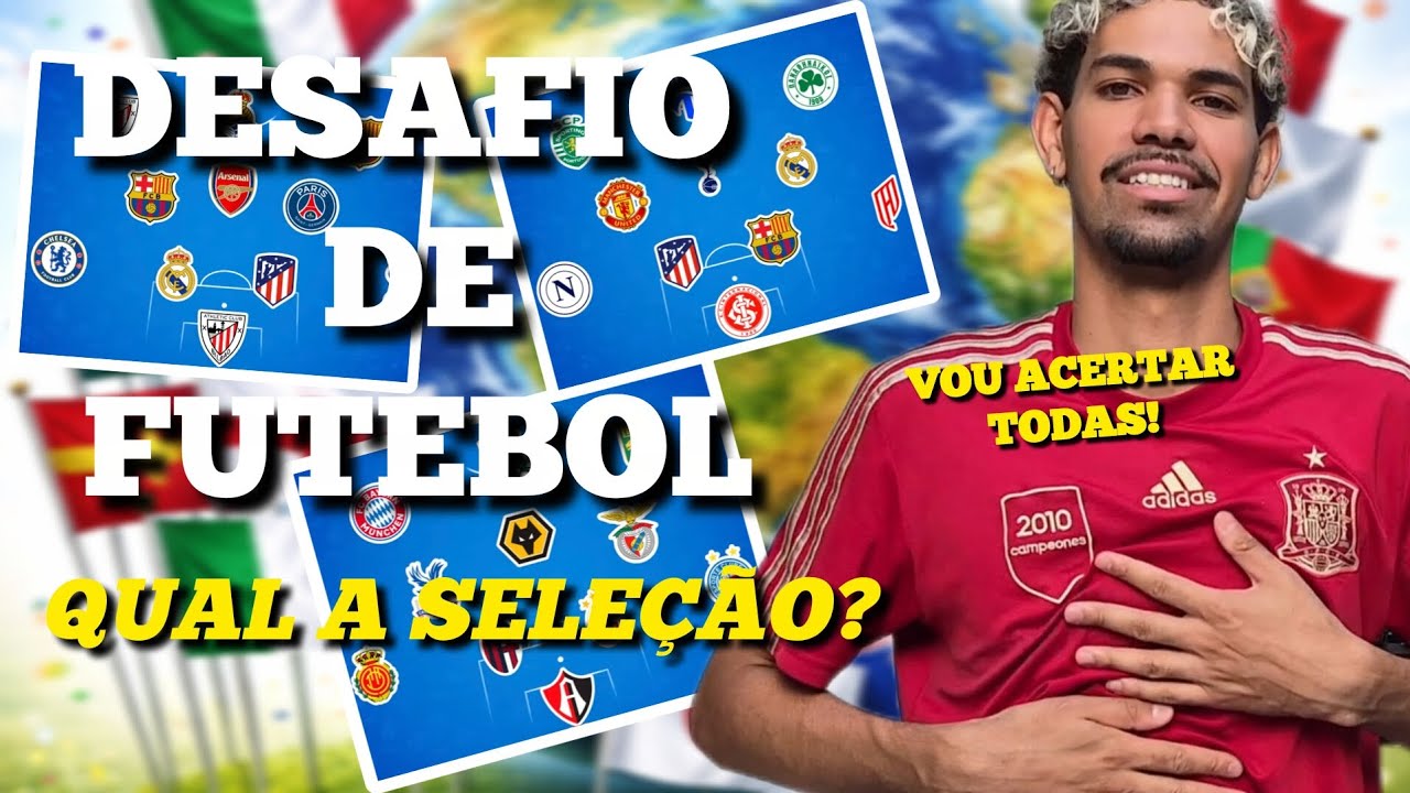 DESAFIO: Qual a SELEÇÃO pelos TIMES?