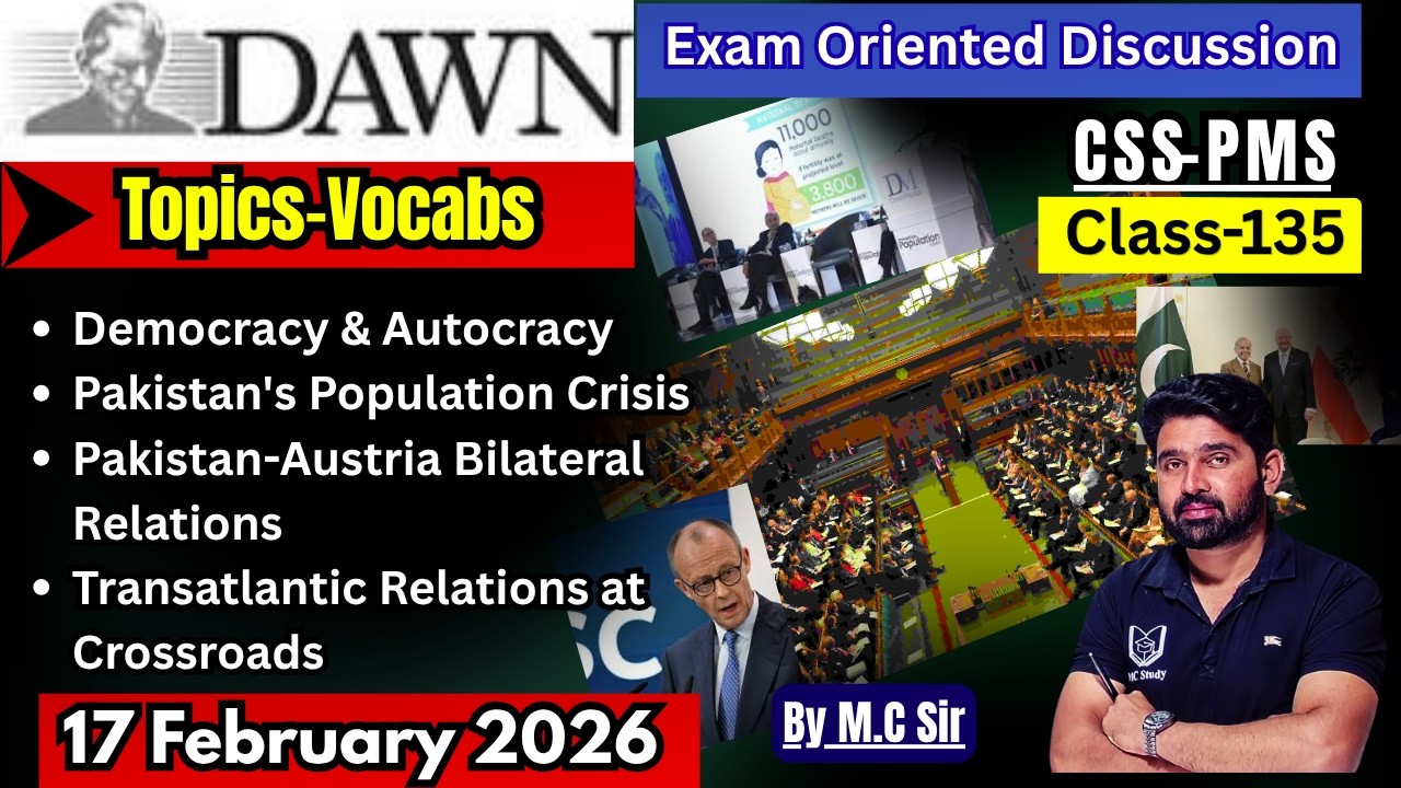 DAWN Newspaper Analysis–17 February | Daily Current Affairs for CSS | Most Important Topics for CSS