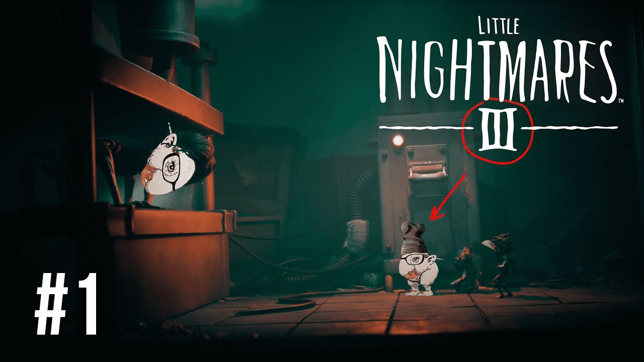 npugypb играет в Little Nightmares III #1