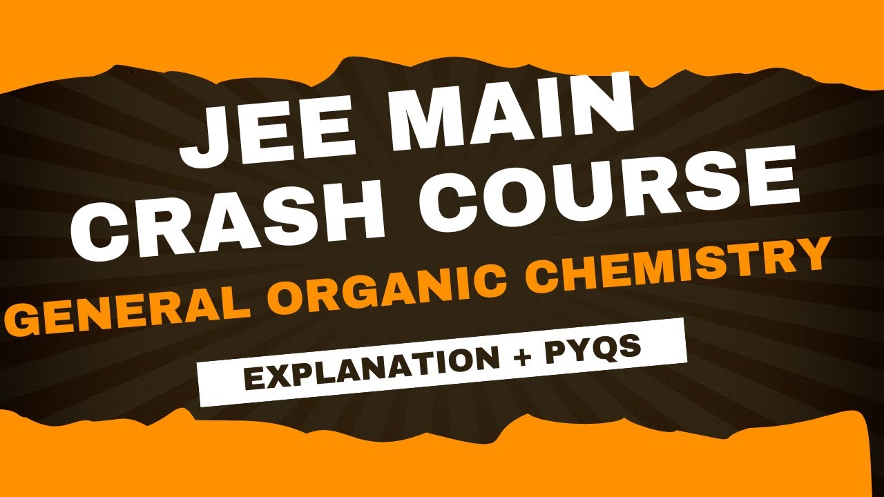 JEE Main 2025: General Organic Chemistry (GOC) in ONE Shot | Complete Theory + Tricks | 60 Minutes 🔥