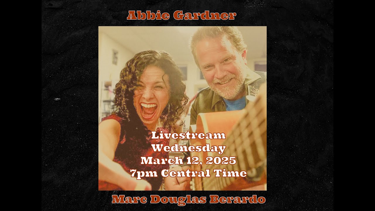 Abbie Gardner and Marc Douglas Berardo Live From Nashville, TN