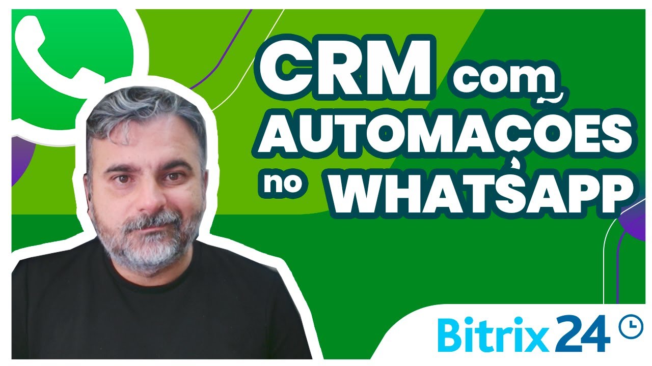 CRM INTEGRADO ao WHATSAPP - Tutorial Bitrix24