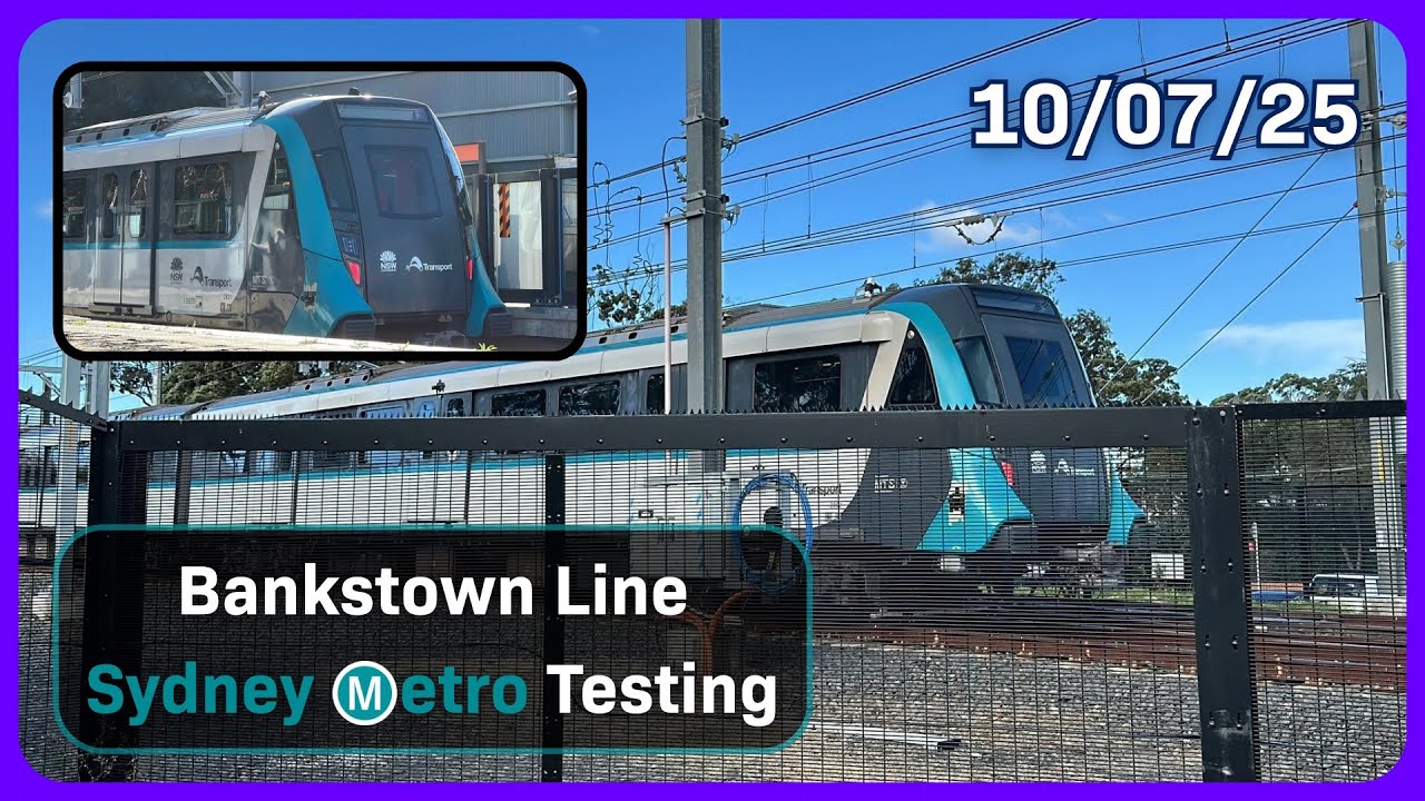 Sydney Metro Testing On The Bankstown Line - 10/07/25