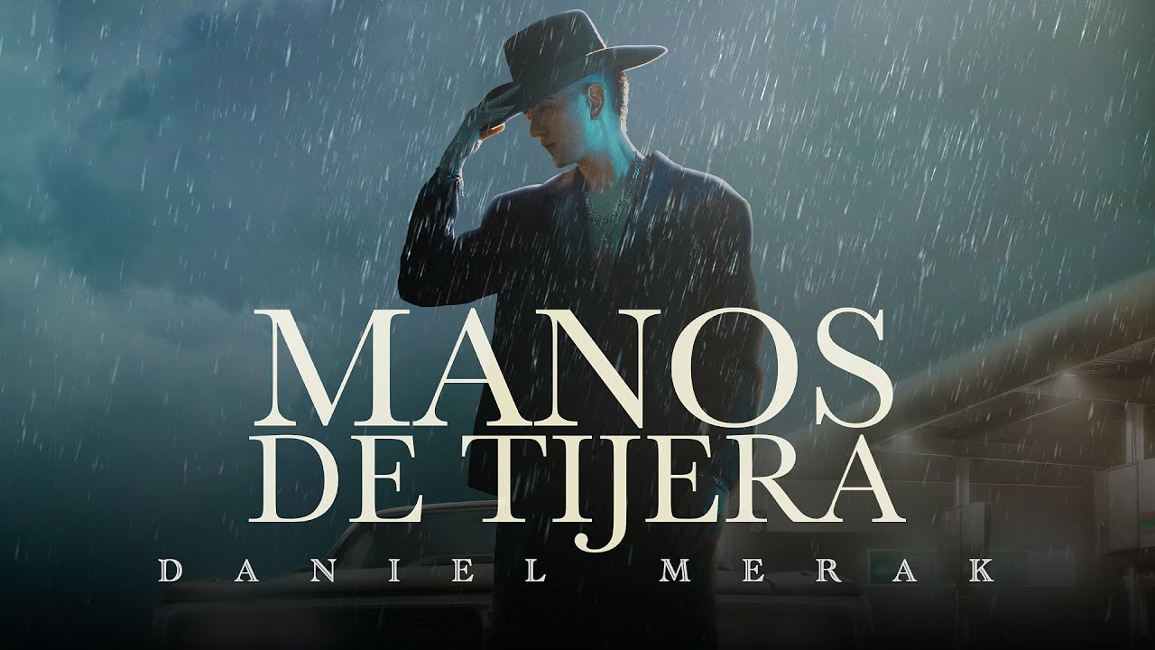 Manos De Tijera - Daniel Merak (Video Oficial)