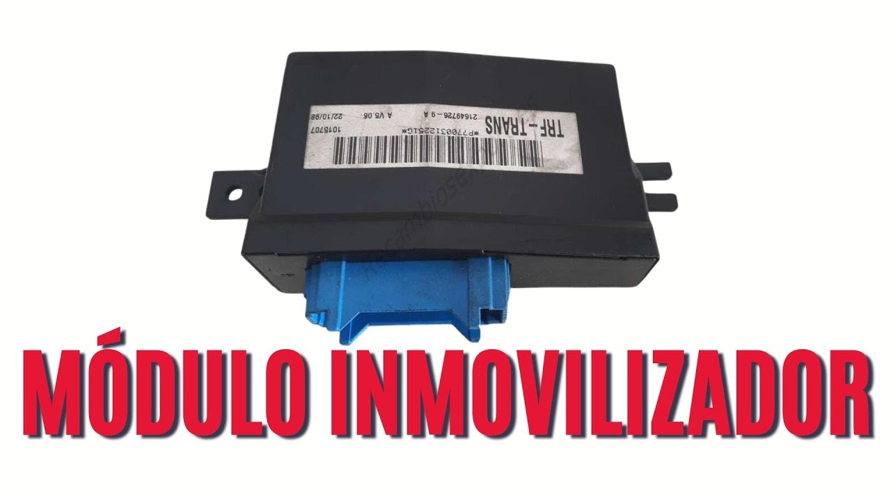¿Qué es el Módulo Inmovilizador?