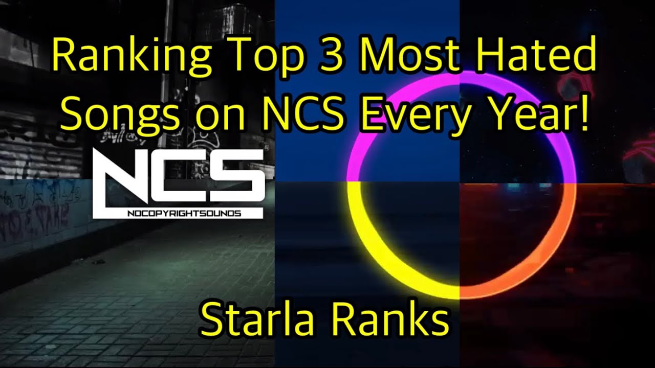 Ranking Top 3 Most Hated Songs on NCS Every Year!