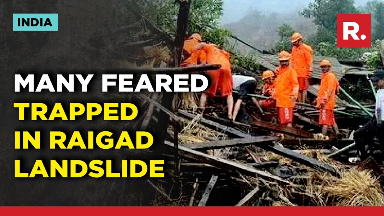 Raigad Landslide: 10 bodies recovered, many still feared trapped | Maharashtra news