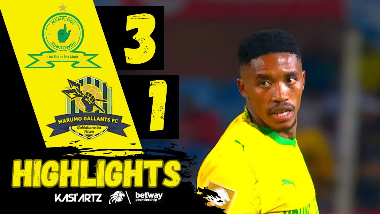 MAMELODI SUNDOWNS vs MARUMO GALLANTS ‣ ALL GOALS & HIGHLIGHTS ‣ BETWAY PSL 2025/26