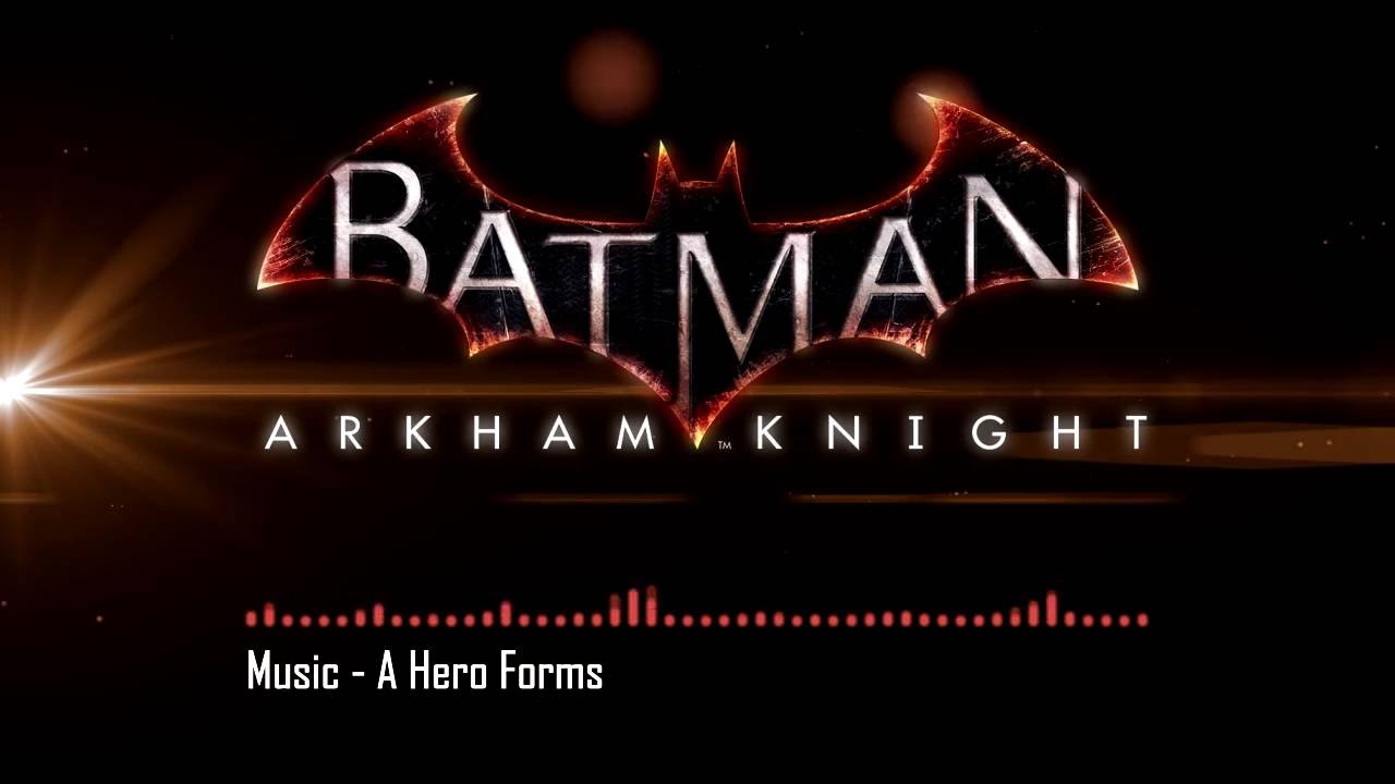 Batman Arkham Knight  - A Hero Forms