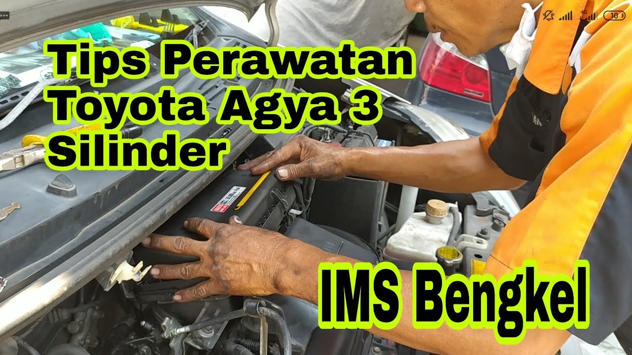 Service Rutin Toyota Agya 3 Silinder 1000cc | IMS Bengkel
