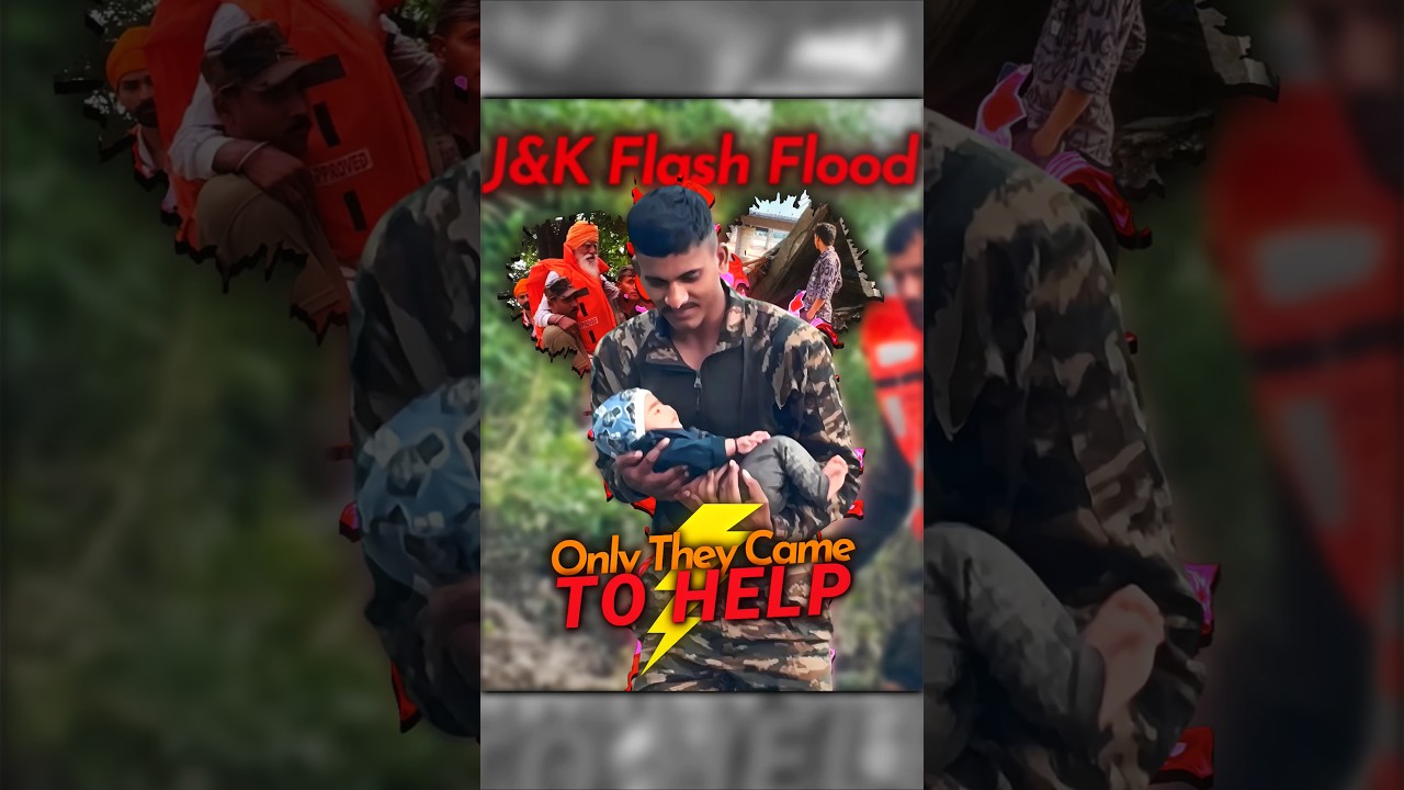 Only They Came To Help 🇮🇳🫡 || J&K Flood || Indian Army Rescue Operation || SUMIT EDITIONAL ||#shorts