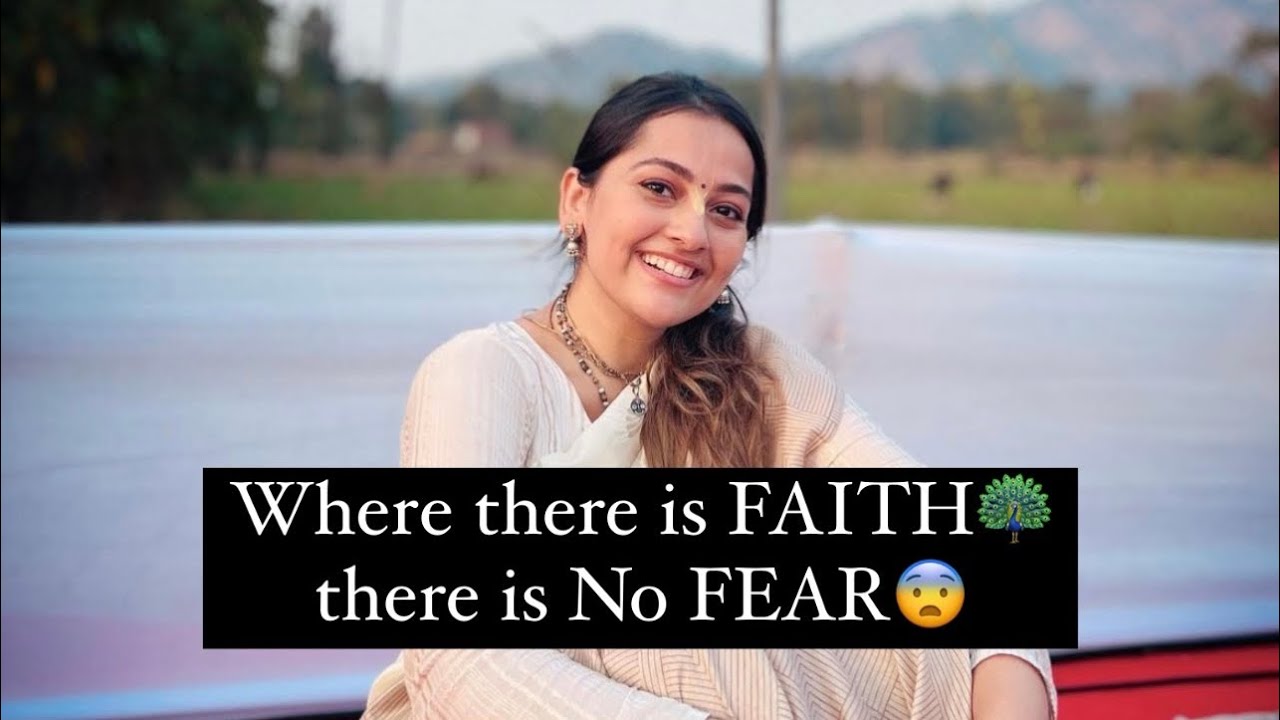 Where there is Faith there is No Fear | Anagha Bhosale | Krishna consciousness ✨