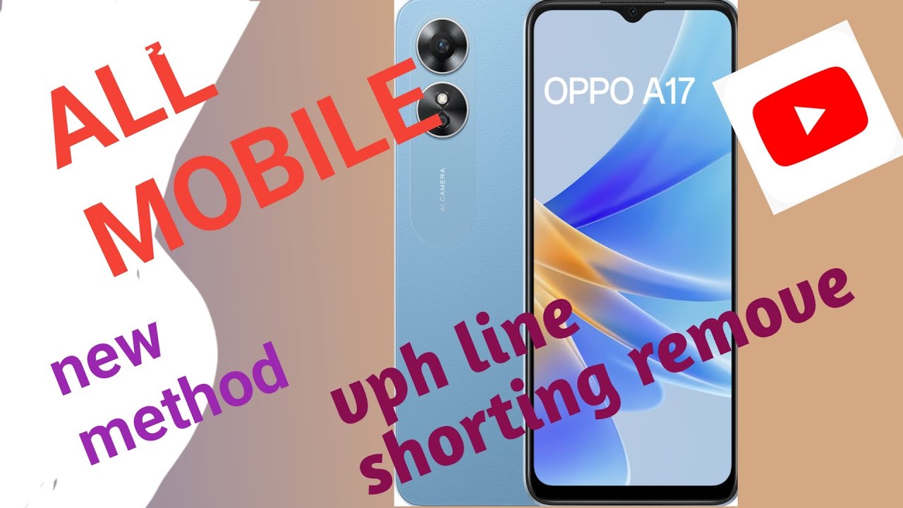 Oppo A17 dead solution ! Vph line short ! Hardware solution ! All mobile dead solution! Short killer