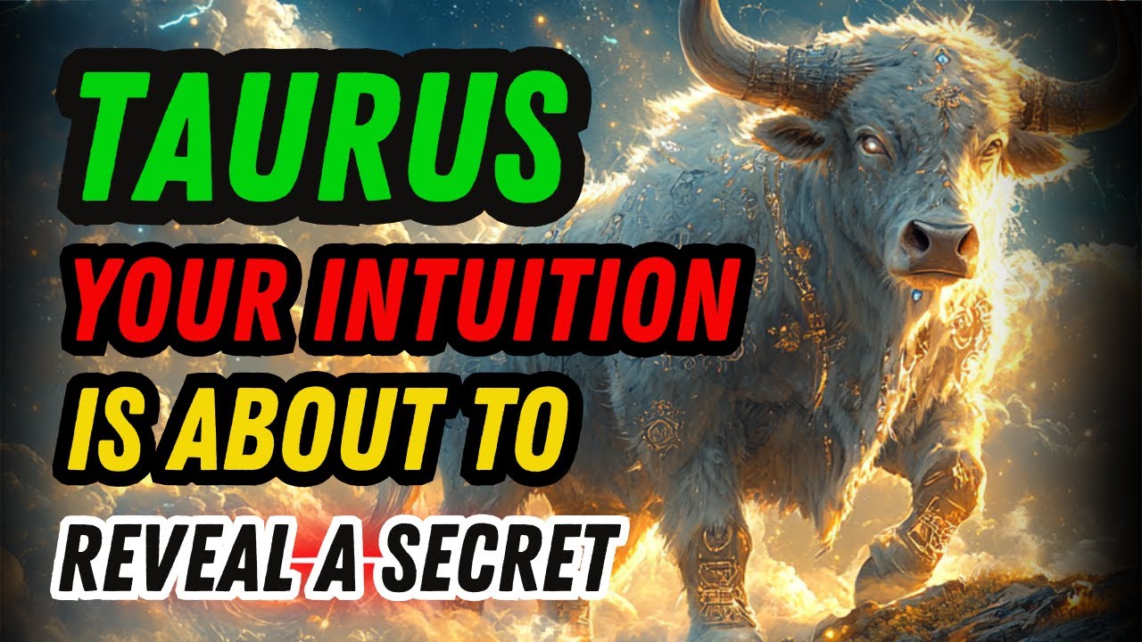 TAURUS ♉ 🔮 A SECRET IS BEING UNLOCKED&hellip; TRUST YOUR INTUITION!✨