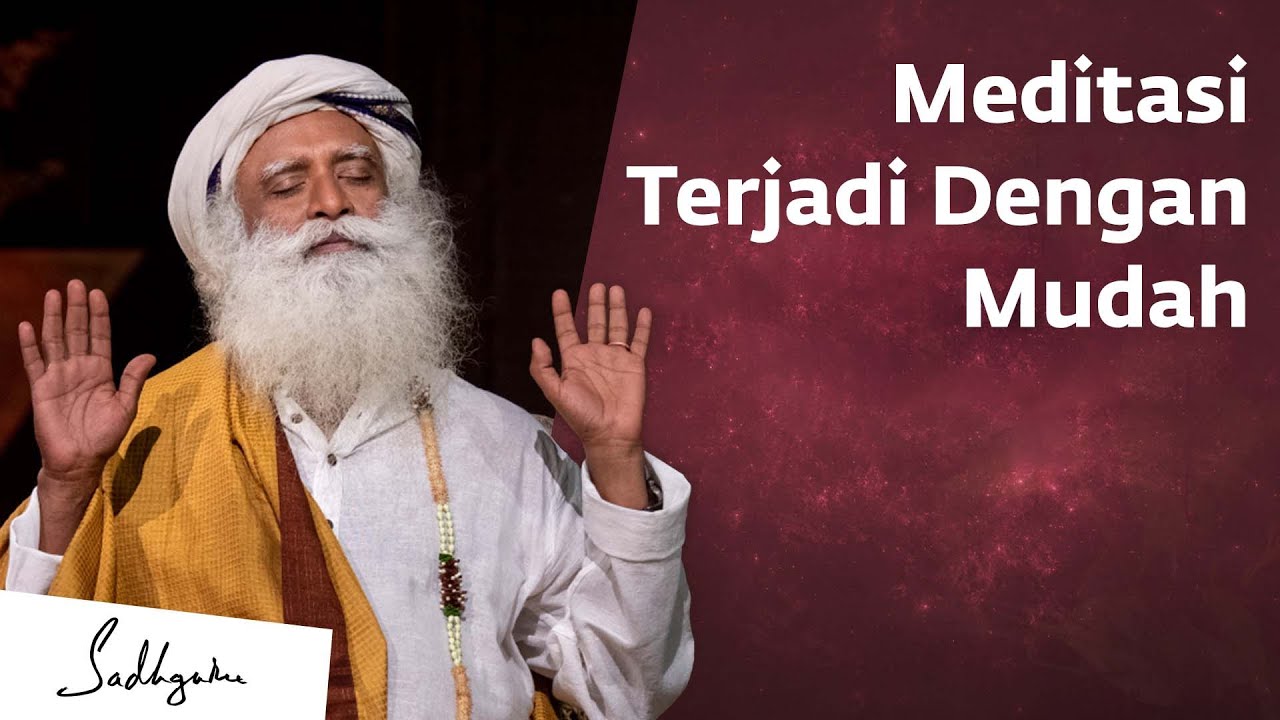 Meditasi Terjadi Dengan Mudah Di Sini | Sadhguru Bahasa Indonesia