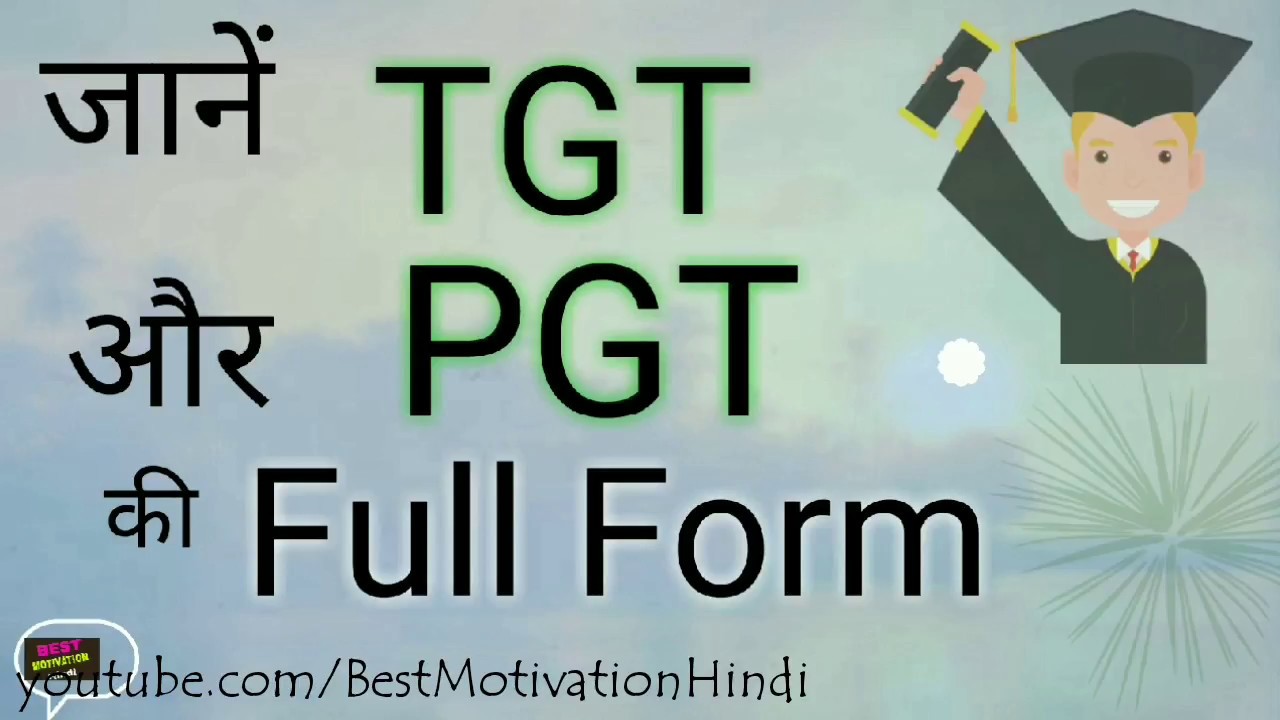 Full Form of TGT || Full Form of PGT