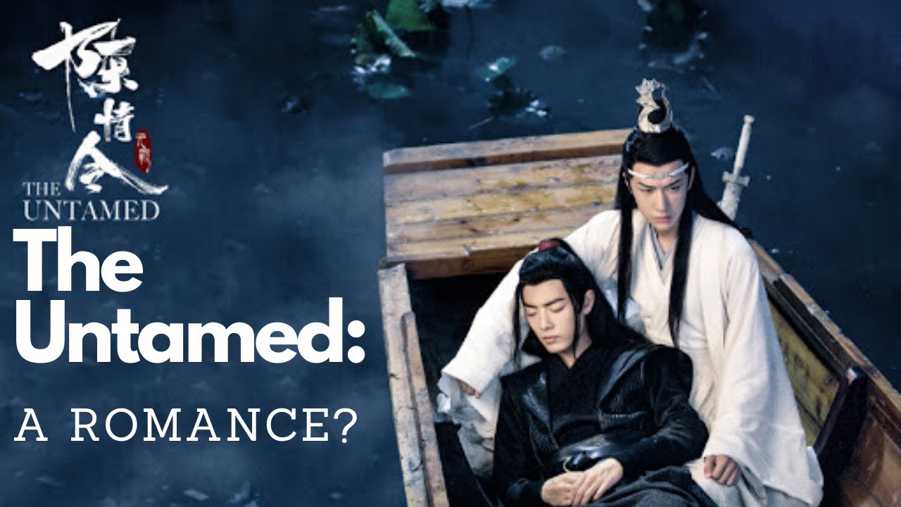 The Untamed 陈情令: All of the Ways the Untamed Hinted at a Romance Relationship