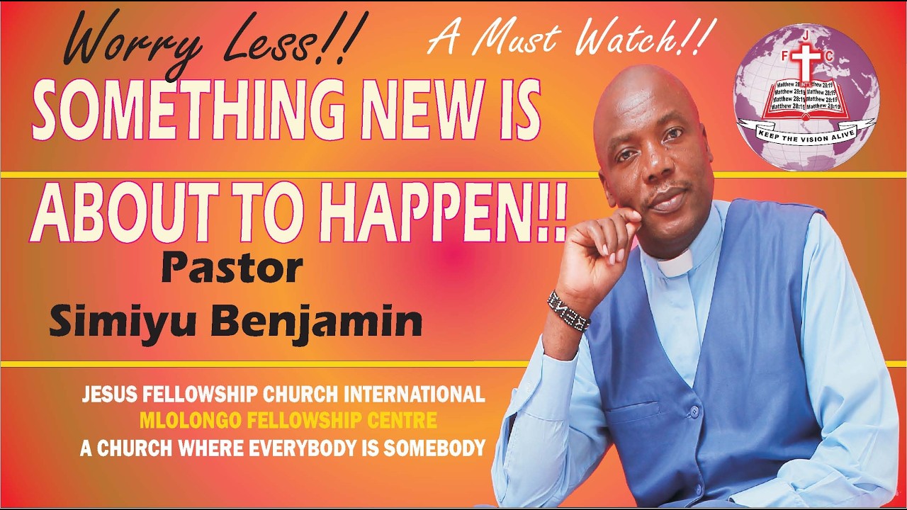 EXPECT A NEW THING IN YOUR  LIFE- BY PASTOR SIMIYU BENJAMIN