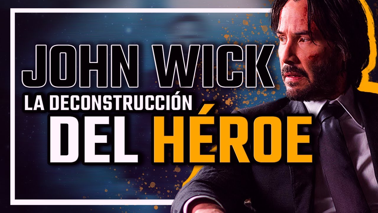 JOHN WICK: LA RECREACIÓN DEL HÉROE DE ACCIÓN