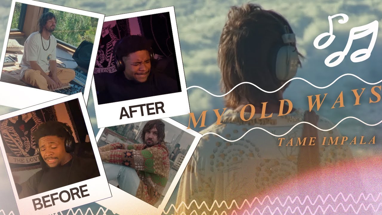 Why Everyone’s Talking About ‘My Old Ways’ – Tame Impala Reaction
