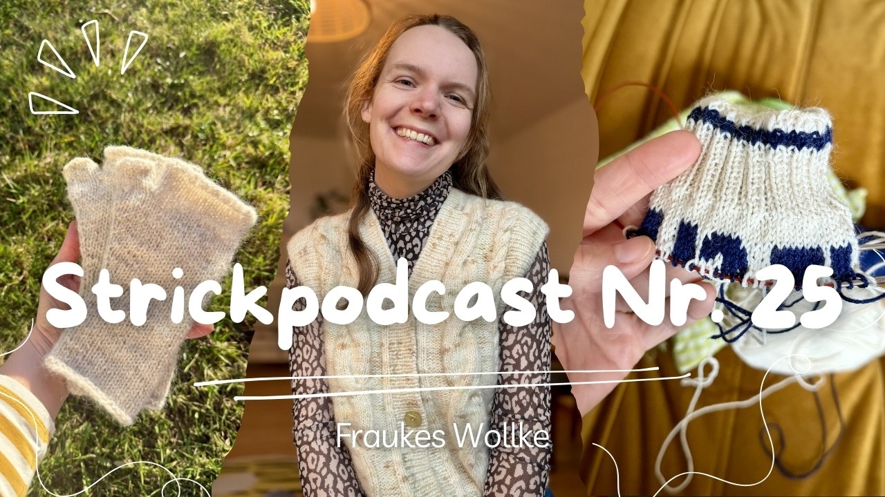 Strickpodcast Nr. 25/fertige Strickobjekte und ich habe eine Hose genäht!/Fraukes Wollke🧶✨👖
