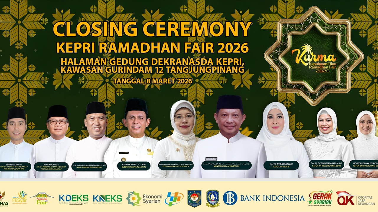 LIVE EVENT :  ACARA PENUTUPAN QURMA KEPULAUAN RIAU RAMADHAN FAIR 2026