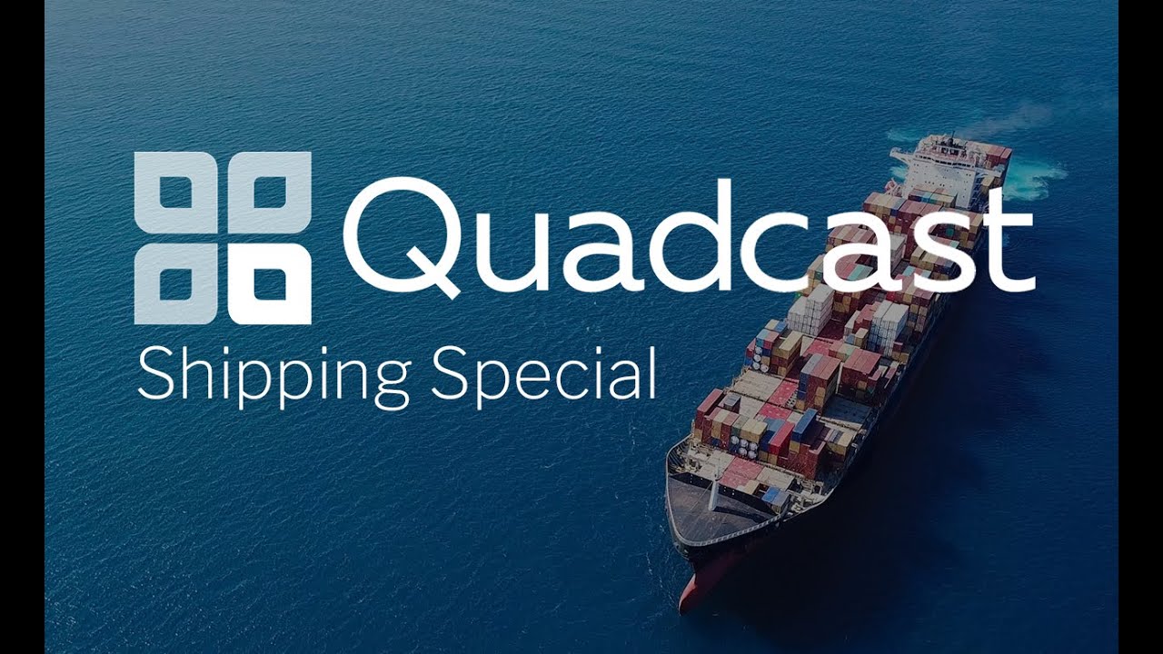 Quadcast Shipping Special: EVER GIVEN a physical disruptor: Part 1