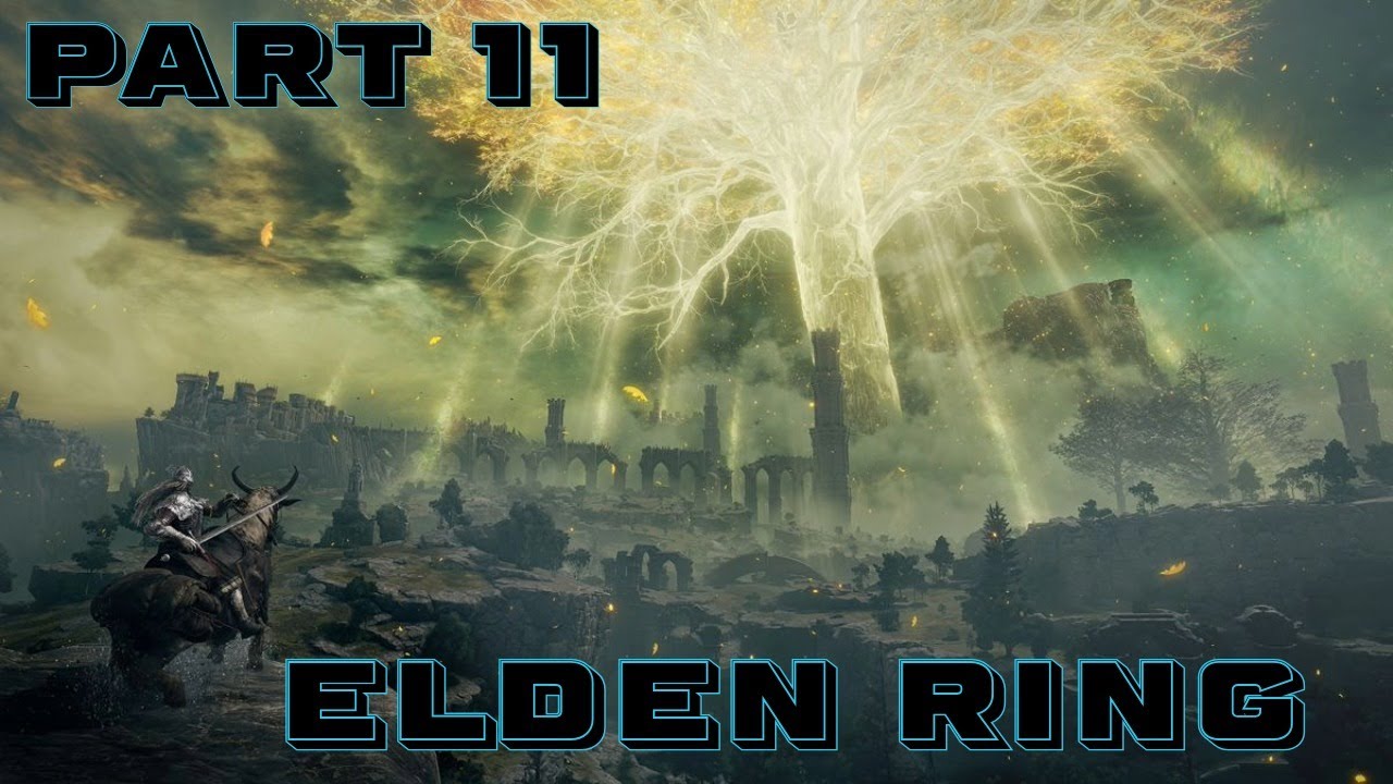 Elden Ring Full Game Gameplay Walkthrough Part 11