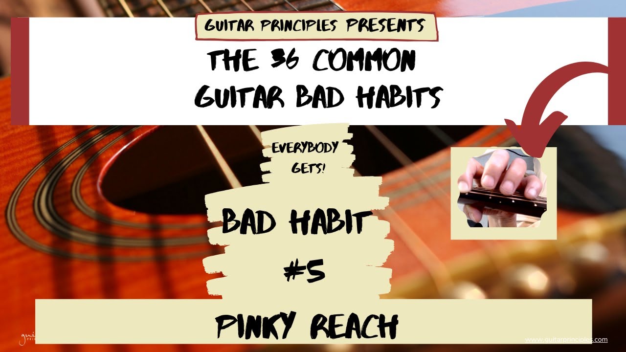 Guitar Bad Habit #3 - Pinky Reach