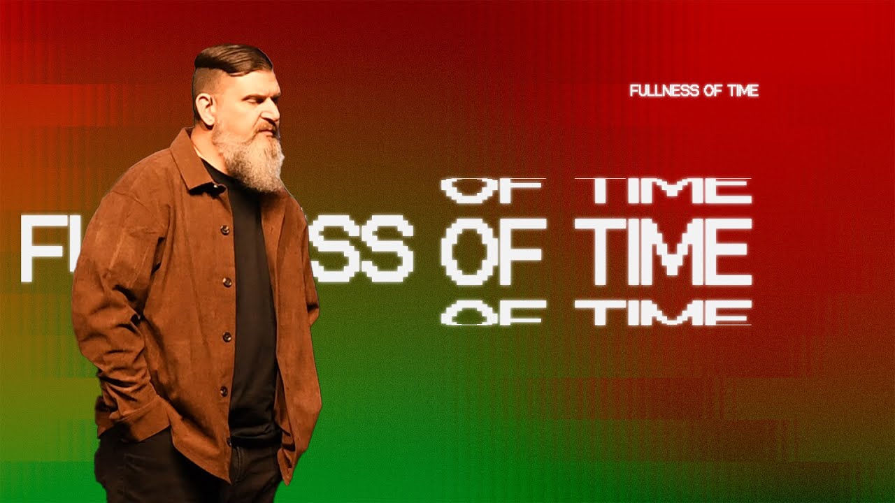 Fulness Of Time - Pastor Rocky McKinley